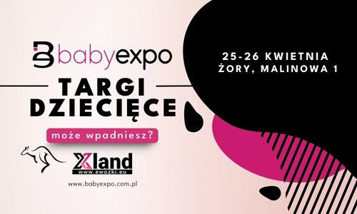 Babyexpo - 7 wiosenna edycja - targi dziecięce dla każdego!